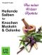 [Kraeuterapotheke 02] • Heilende Salben für Knochen, Muskeln und Gelenke